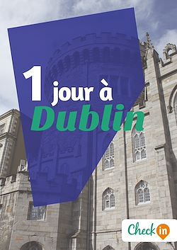 Télécharger le livre :  1 jour à Dublin