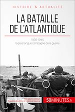 Download this eBook La bataille de l'Atlantique