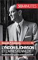 Télécharger le livre :  Lyndon B. Johnson et l'après Kennedy