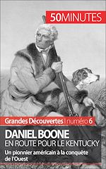 Télécharger le livre :  Daniel Boone en route pour le Kentucky