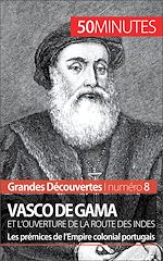 Télécharger le livre :  Vasco de Gama et l'ouverture de la route des Indes