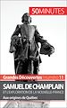 Télécharger le livre :  Samuel de Champlain et l'exploration de la Nouvelle-France (Grandes découvertes)