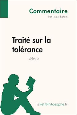 Télécharger le livre :  Traité sur la tolérance de Voltaire (Commentaire)