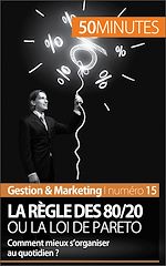 Download this eBook La règle des 80/20 ou la loi de Pareto