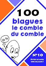 Télécharger le livre :  100 blagues le comble du comble