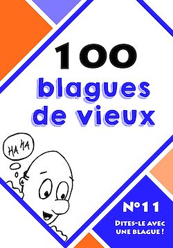 Télécharger le livre :  100 blagues de vieux