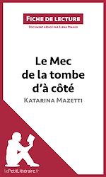 Télécharger le livre :  Le Mec de la tombe d'à côté de Katarina Mazetti (Fiche de lecture)