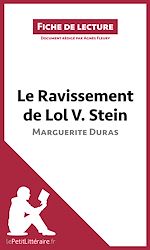 Télécharger le livre :  Le Ravissement de Lol V. Stein de Marguerite Duras (Fiche de lecture)