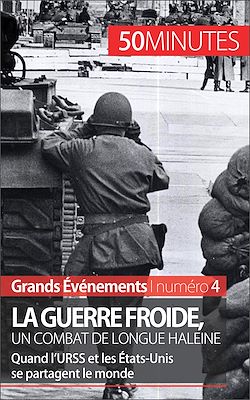 Télécharger le livre :  La guerre froide, un combat de longue haleine