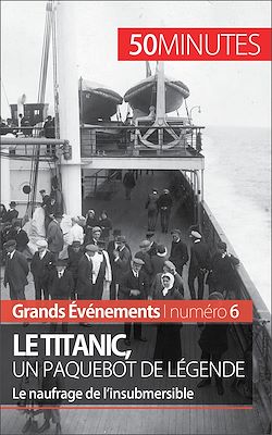 Télécharger le livre :  Le Titanic, un paquebot de légende