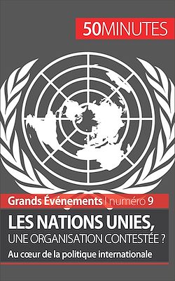 Télécharger le livre :  Les Nations unies, une organisation contestée ?