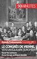 Télécharger le livre :  Le congrès de Vienne, vers un équilibre européen