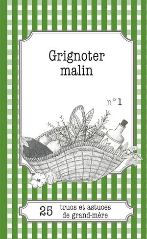 Téléchargez le livre :  Grignoter malin