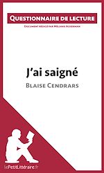 Télécharger le livre :  J'ai saigné de Blaise Cendrars