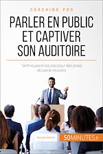 Download this eBook Parler en public et captiver son auditoire