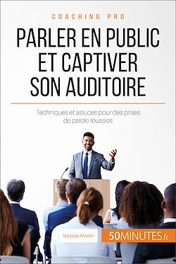Télécharger le livre :  Parler en public et captiver son auditoire