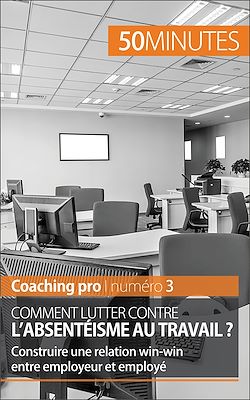Télécharger le livre :  Comment lutter contre l'absentéisme au travail ?