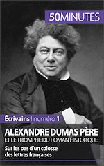 Download this eBook Alexandre Dumas père et le triomphe du roman historique