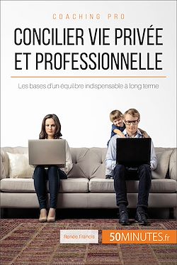 Télécharger le livre :  Concilier vie privée et professionnelle