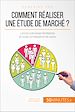 Télécharger le livre :  Comment réaliser une étude de marché ?