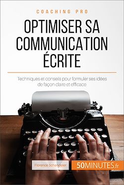 Télécharger le livre :  Optimiser sa communication écrite