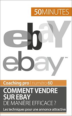 Télécharger le livre :  Comment vendre sur eBay de manière efficace ?