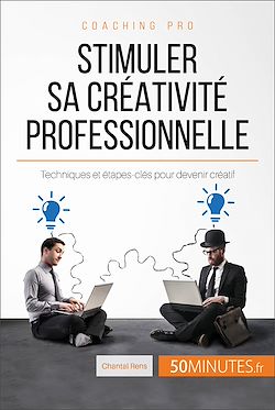 Télécharger le livre :  Stimuler sa créativité professionnelle