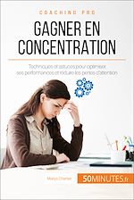Download this eBook Gagner en concentration