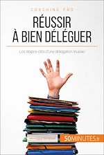 Download this eBook Réussir à bien déléguer