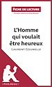 Télécharger le livre :  L'Homme qui voulait être heureux de Laurent Gounelle