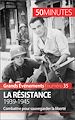 Télécharger le livre :  La Résistance. 1939-1945