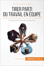 Download this eBook Tirer parti du travail en équipe