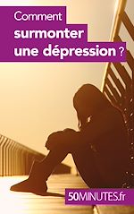 Download this eBook Comment surmonter une dépression ?
