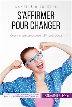 Télécharger le livre :  S'affirmer pour changer