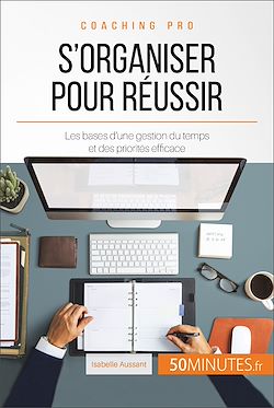 Télécharger le livre :  S'organiser pour réussir
