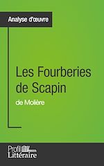 Télécharger le livre :  Les Fourberies de Scapin de Molière (Analyse approfondie)