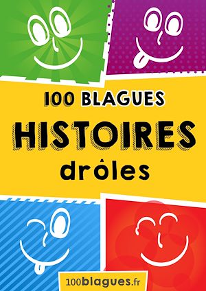 Téléchargez le livre :  100 Histoires drôles