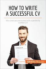 Télécharger le livre :  How to Write a Successful CV