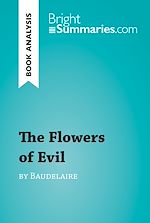 Download this eBook The Flowers of Evil by Baudelaire (Book Analysis)
