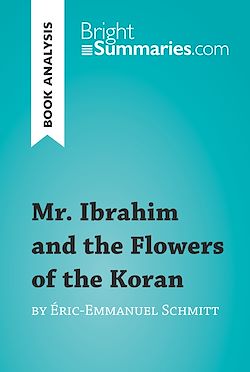 Télécharger le livre :  Mr. Ibrahim and the Flowers of the Koran by Éric-Emmanuel Schmitt (Book Analysis)