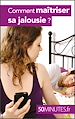 Télécharger le livre :  Comment maîtriser sa jalousie ?