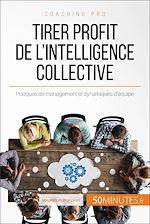 Download this eBook Tirer profit de l'intelligence collective