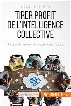 Télécharger le livre :  Tirer profit de l'intelligence collective