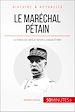 Télécharger le livre :  Le maréchal Pétain