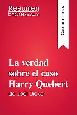 Télécharger le livre :  La verdad sobre el caso Harry Quebert de Joël Dicker (Guía de lectura)