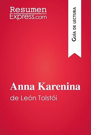 Téléchargez le livre :  Anna Karenina de León Tolstói (Guía de lectura)