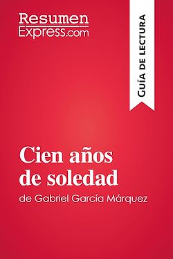 Télécharger le livre :  Cien años de soledad de Gabriel García Márquez (Guía de lectura)