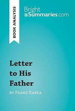 Télécharger le livre :  Letter to His Father by Franz Kafka (Book Analysis)