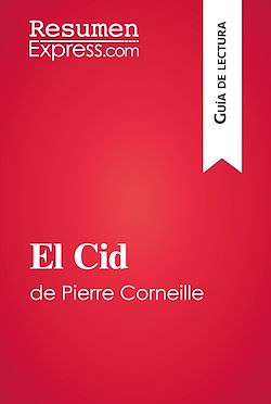 Télécharger le livre :  El Cid de Pierre Corneille (Guía de lectura)