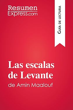 Télécharger le livre :  Las escalas de Levante de Amin Maalouf (Guía de lectura)